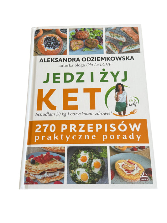 Polish 🇵🇱 Book - Aleksandra Odziemkowska Ola La Lchf - Jedz i Zyj Żyj Keto Przepisy