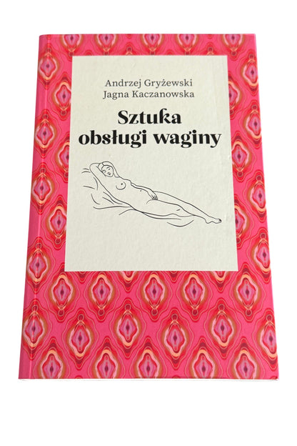 🇵🇱Polish Book - Andrzej Gryzewski J.Kaczanowska - Sztuka Obsługi Waginy