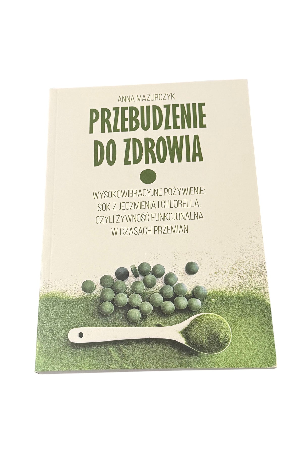 Polish 🇵🇱 Book - Anna Mazurczyk - Przebudzenie do zdrowia