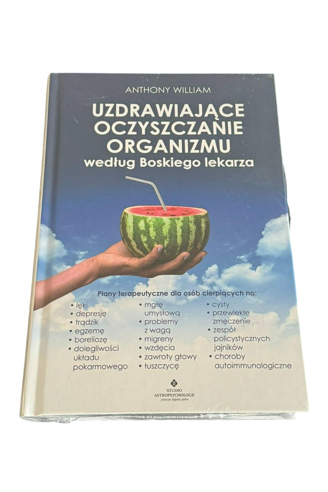 Polish Book Anthony William - Uzdrawiające oczyszczanie organizmu według Boskiego lekarza