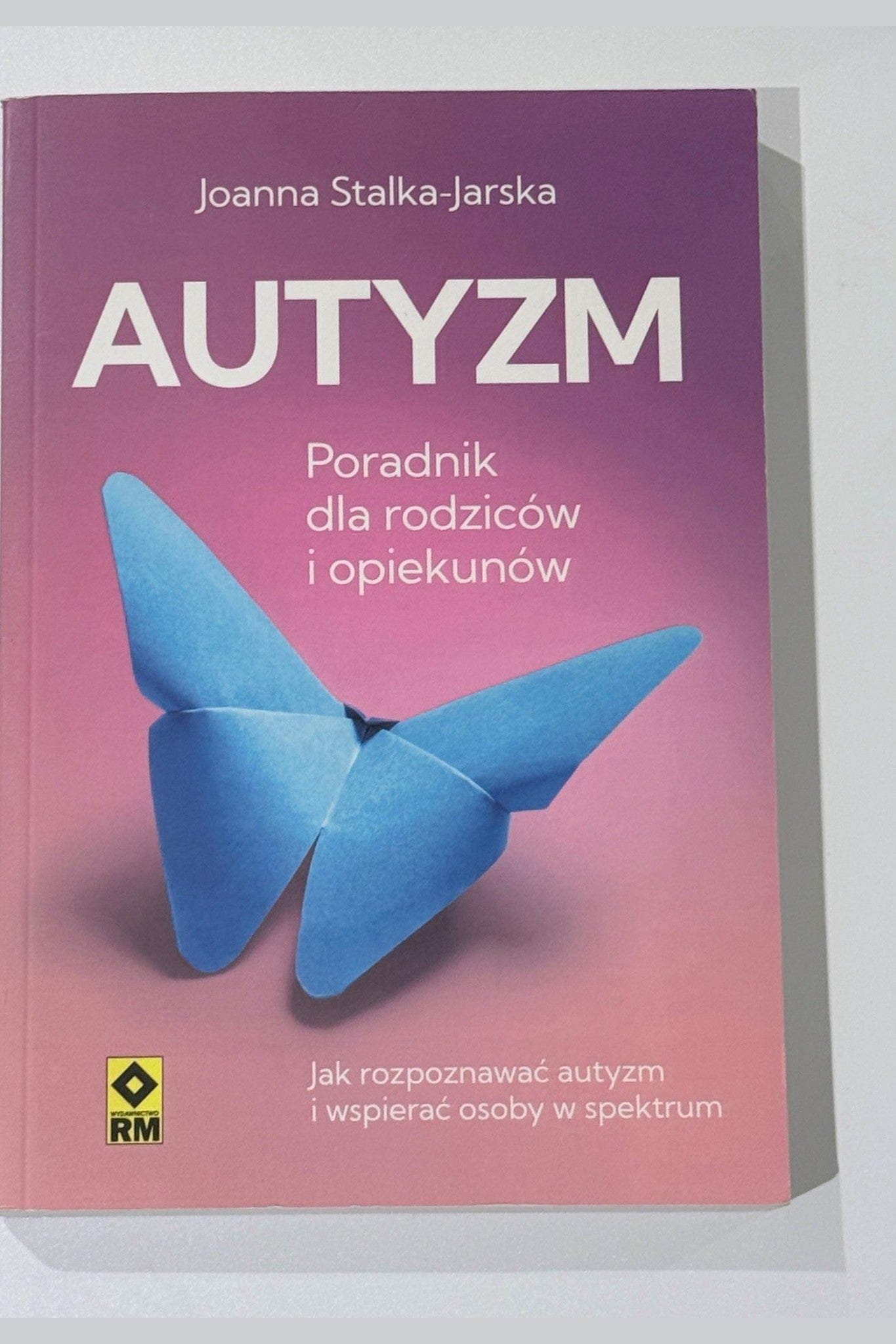 🇵🇱 Polish Book - Autyzm. Poradnik dla rodziców i opiekunów – Joanna Stalka-Jarska