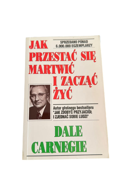 🇵🇱Polish Book - Dale Carnegie - Jak przestac sie martwic i zaczac zyc