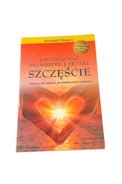 🇵🇱Polish Book - Deepak Chopra - Jak osiągnąć prawdziwe i trwałe szczęście