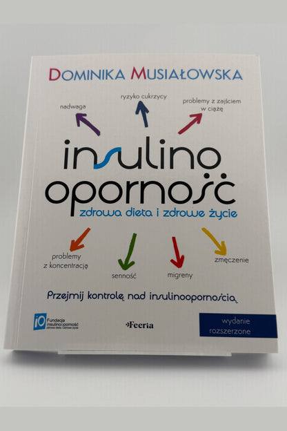🇵🇱Polish Book - Dominika Musiałowska - Insulinooporność. Zdrowa dieta i zdrowe życie