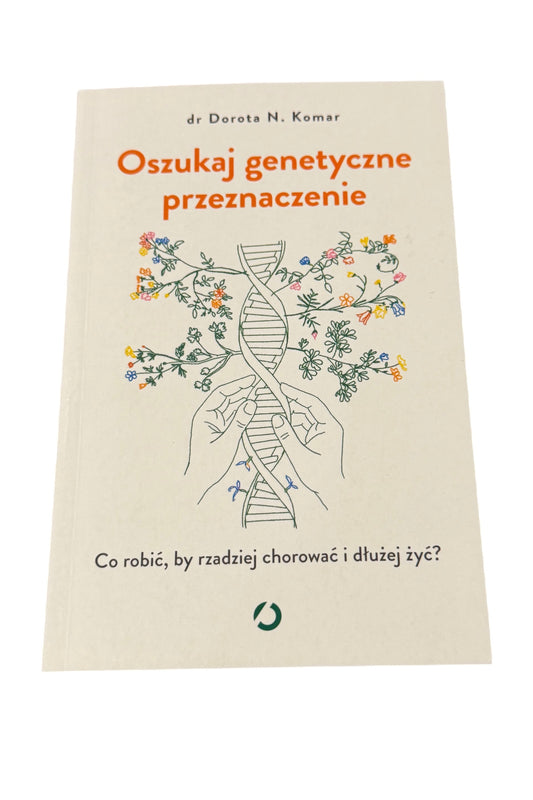 🇵🇱Polish Book - Dr.Dorota N.Komar - Oszukac Genetyczne Przeznaczenie