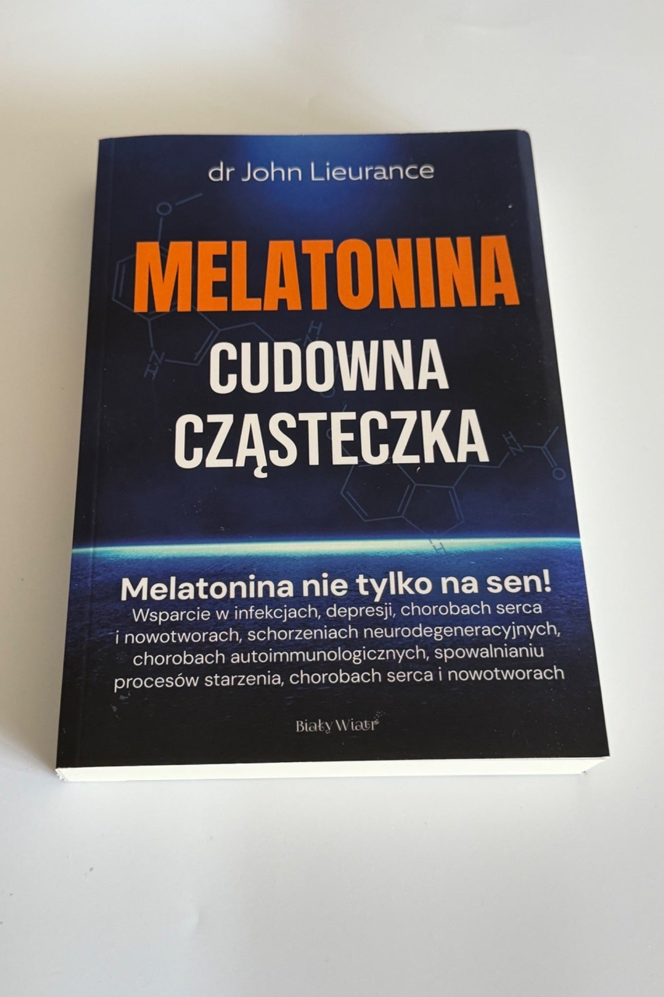 🇵🇱Polish Book - Dr. John Lieurance - Melatonina Cudowna Czasteczka