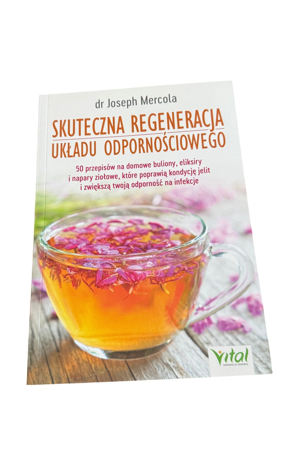 Polish 🇵🇱 Book - Dr. Joseph Mercola - Skuteczna Regeneracja Ukladu Odpornosciowego