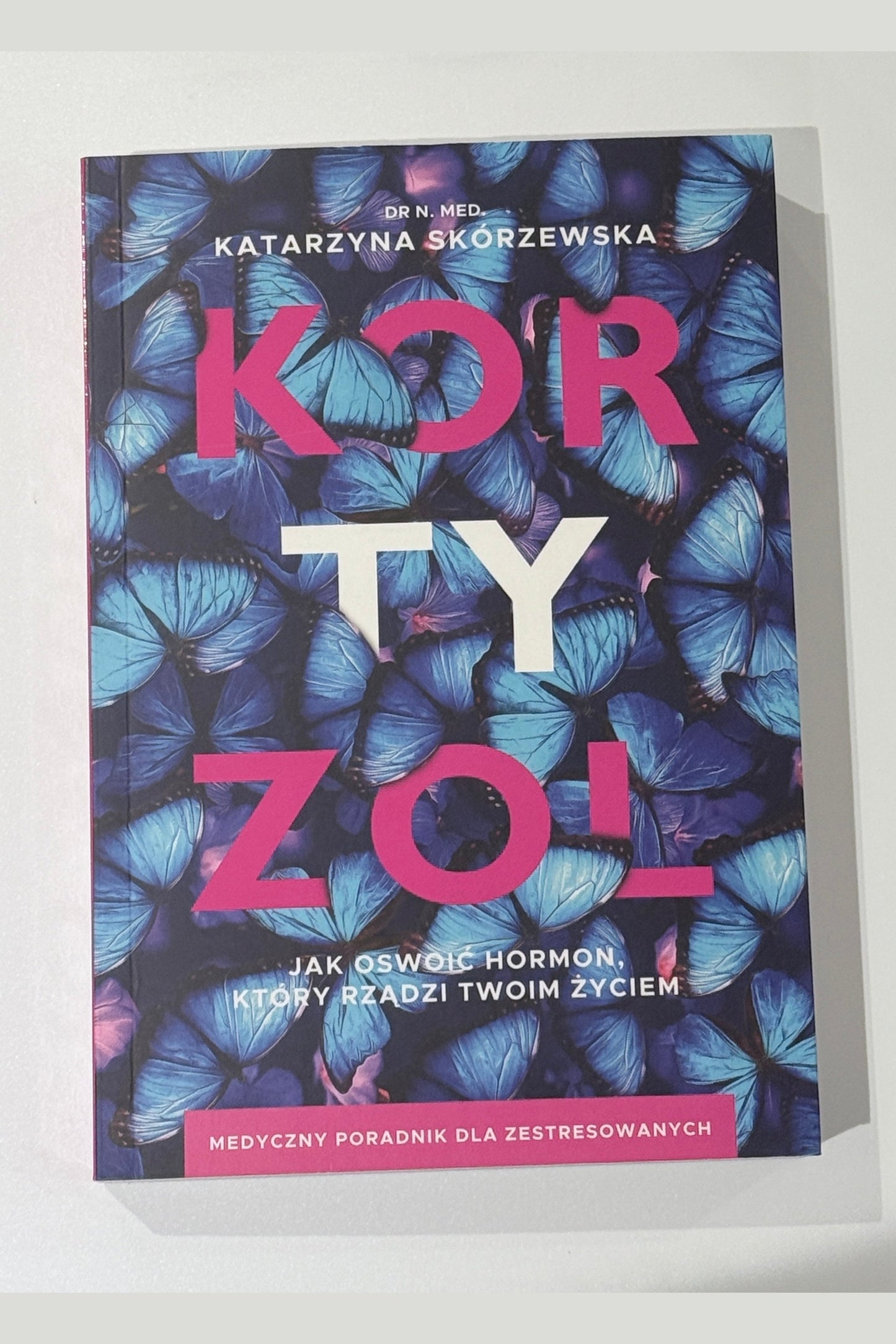 🇵🇱 Polish Book - Dr.Katarzyna Skórzewska - Kortyzol. Jak oswoic hormon
