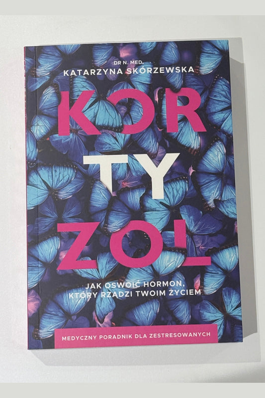 🇵🇱 Polish Book - Dr.Katarzyna Skórzewska - Kortyzol. Jak oswoic hormon
