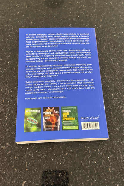 🇵🇱Polish Book - Dr.Med. DR Eberhard J. Wormer - Strofantyna w nowoczesnej medycynie serca