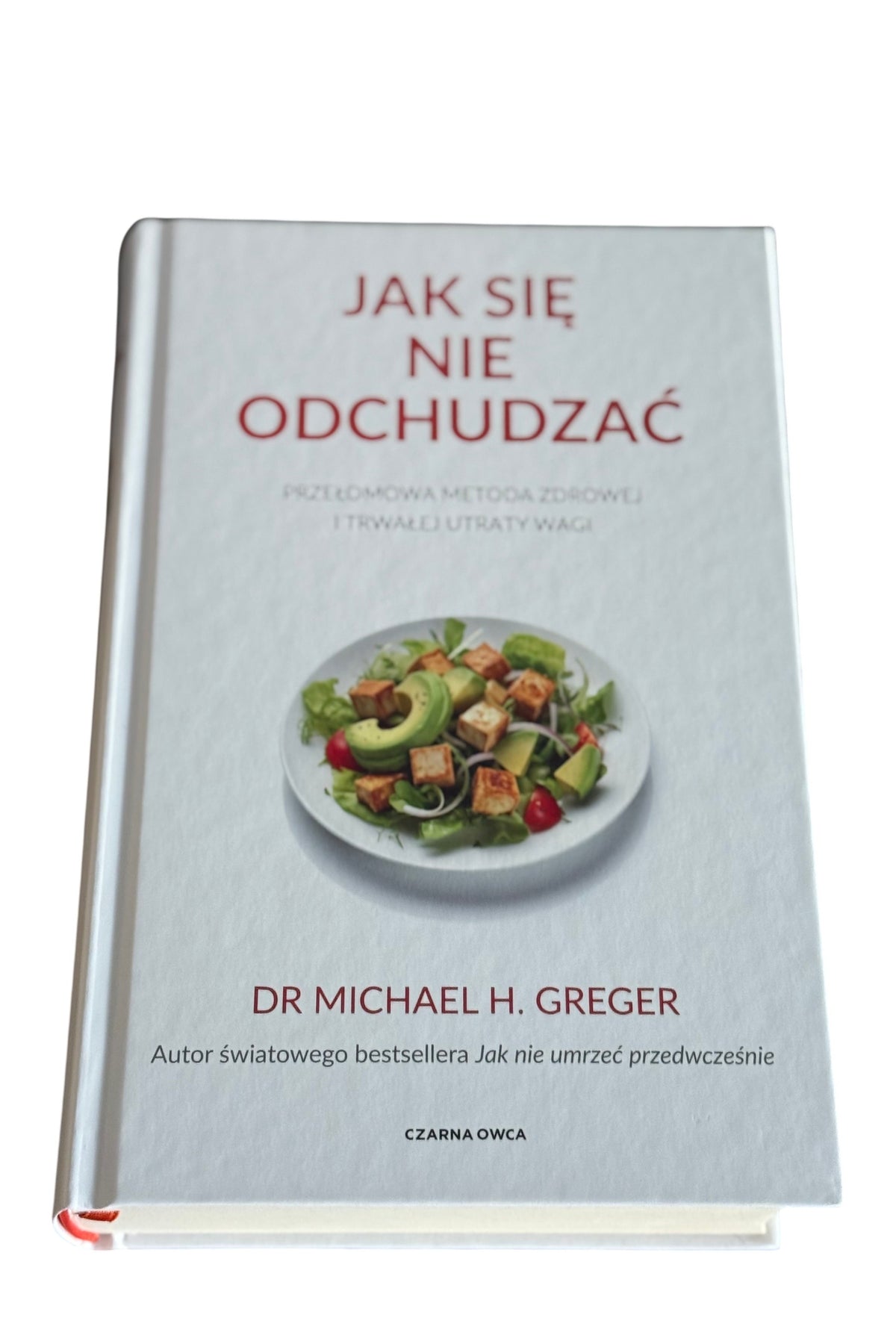Polish 🇵🇱 Book - Dr. Michael H. Greger - Jak sie nie odchudzac
