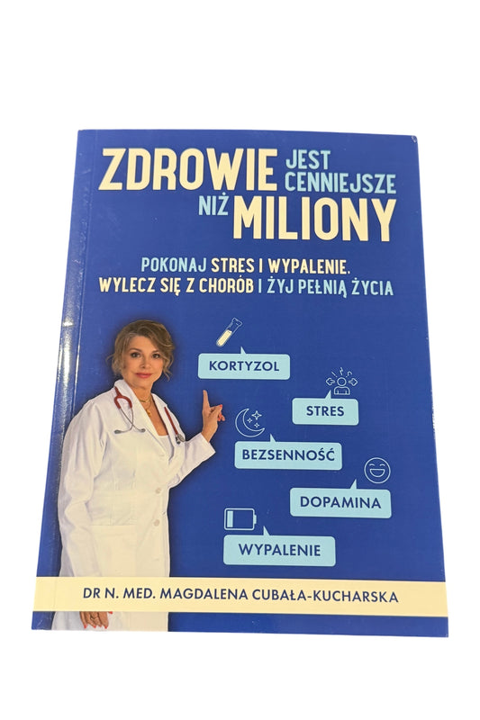 🇵🇱Polish Book - Dr.N.Med.Magdalena Cubala-Kucharska - Zdrowie Jest Cenniejsze Niż Miliony