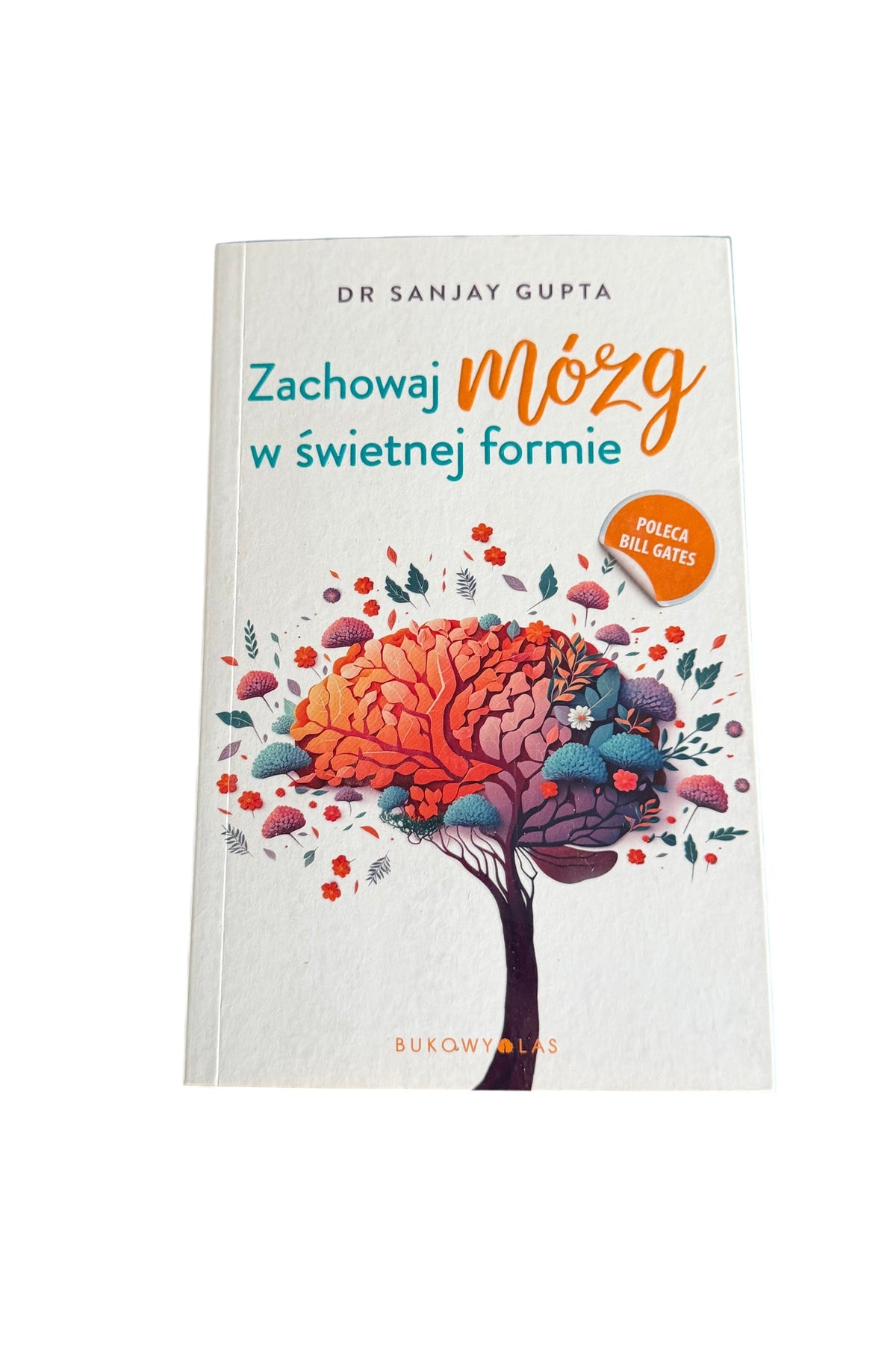 Polish 🇵🇱 Book - Dr. Sanjay Gupta - Zachowaj Mozg w swietnej formie