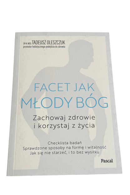 Polish 🇵🇱 Book - Dr. Tadeusz Oleszczuk - Facet Jak Mlody Bog Bóg