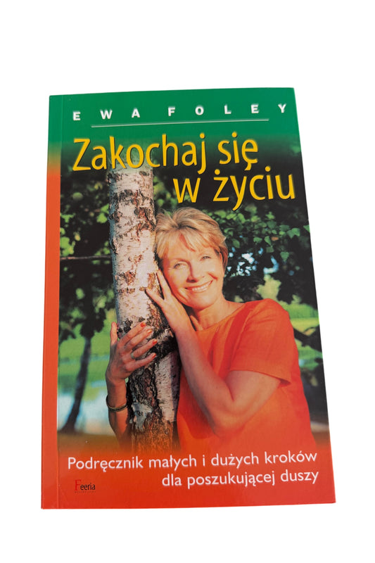 🇵🇱Polish Book - Ewa Foley - Zakochaj sie w życiu zyciu