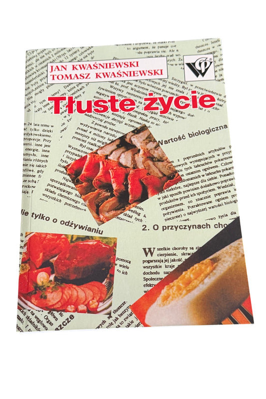 🇵🇱Polish Book - Jan & Tomasz Kwasniewski - Tluste Zycie Tłuste Życie
