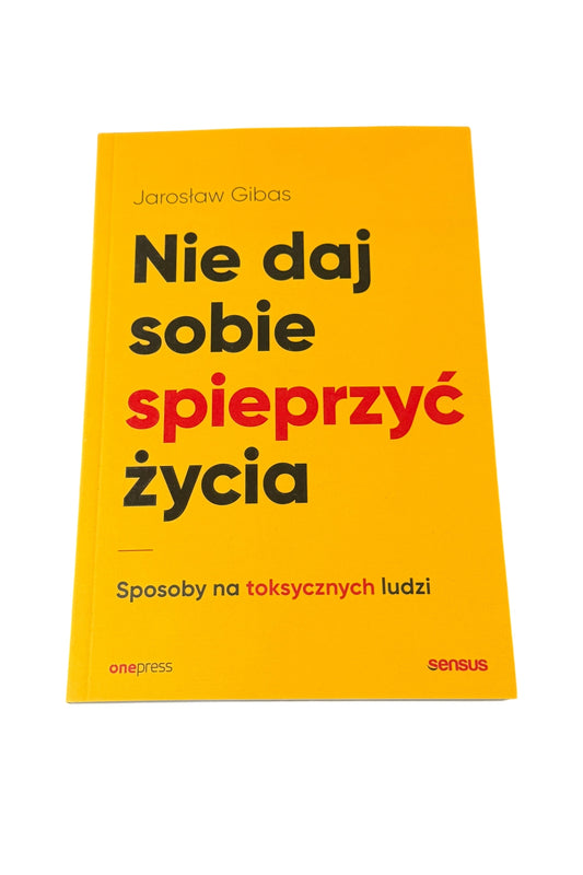 🇵🇱Polish Book - Jarosław Gibas - Nie daj sobie spieprzyc zycia