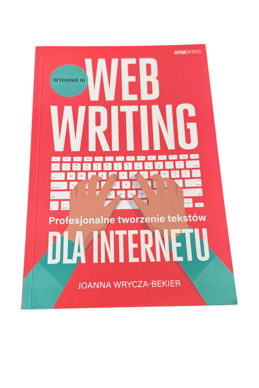 🇵🇱Polish Book - Joanna Wrycza - Bakier - Web Writing dla Internetu. Profesjonalne tworzenie tekstow