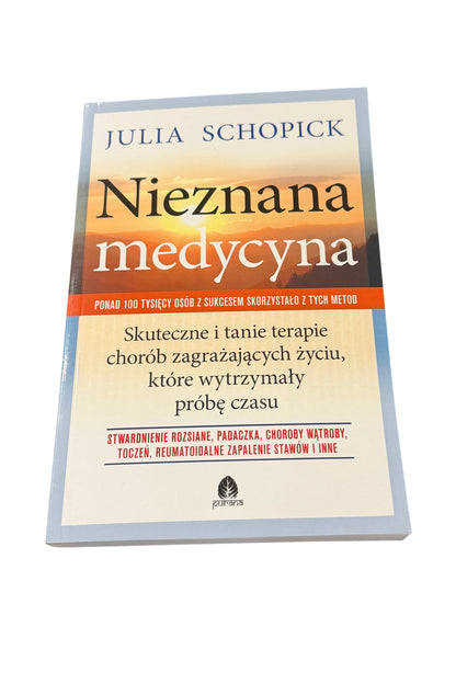 🇵🇱Polish Book - Julia Schopick - Medycyna Nieznana. Skuteczne Terapie