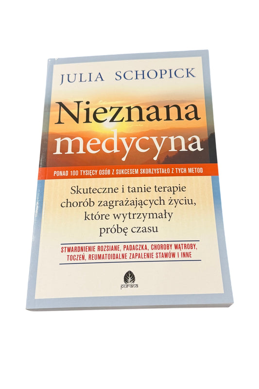 🇵🇱Polish Book - Julia Schopick - Medycyna Nieznana. Skuteczne Terapie
