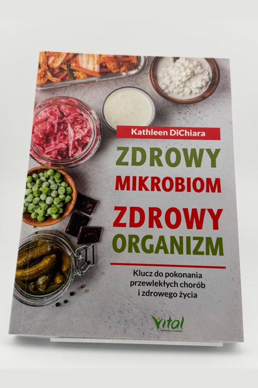 🇵🇱Polish Book - Kathleen DiChiara - Zdrowy Mikrobiom Zdrowy Organizm