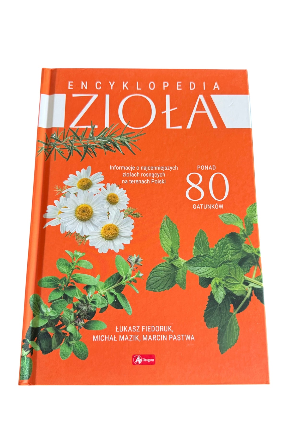 Polish 🇵🇱 Book - Lukasz Fiedoruk, Michal Mazik & Marcin Pastwą - Encyklopedia Ziola
