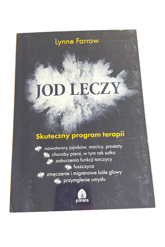 Polish 🇵🇱 Book - Lynne Farrow - Jod leczy - Skuteczny program terapii - Next Day Delivery