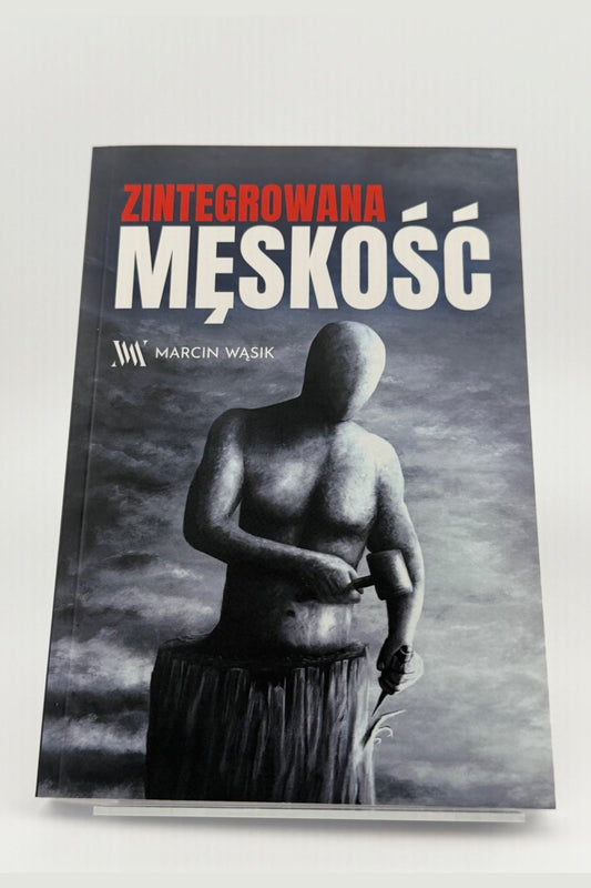 🇵🇱Polish Book - Marcin Wąsik - Zintegrowana Męskość