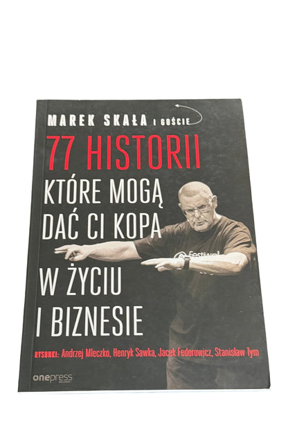 🇵🇱Polish Book - Marek Skala Skała - 77 Historii ktore moga dac Ci kopa w zyciu i biznesie