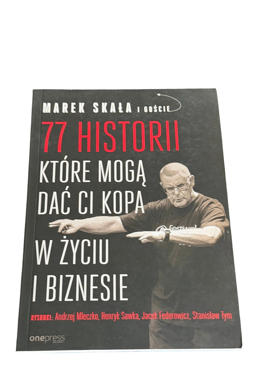🇵🇱Polish Book - Marek Skala Skała - 77 Historii ktore moga dac Ci kopa w zyciu i biznesie