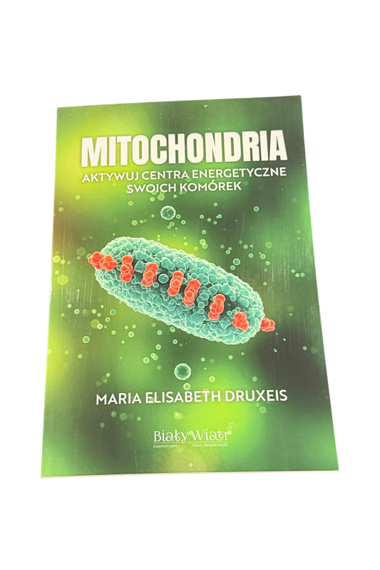 🇵🇱Polish Book - Maria Elisabeth Druxeis - Mitochondria. Aktywuj Centra Energetyczne Swoich Komórek