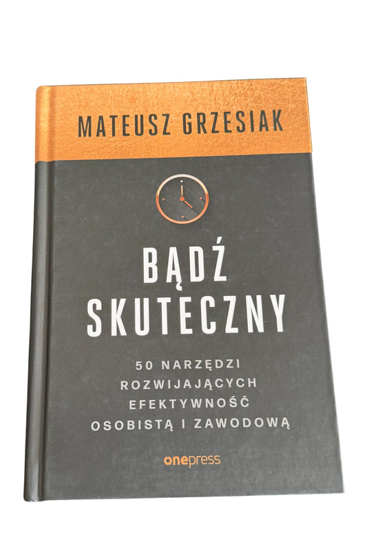 🇵🇱Polish Book - Mateusz Grzesiak - Badz Bądź Skuteczny