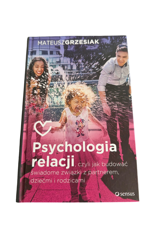 🇵🇱Polish Book - Mateusz Grzesiak - Psychologia Relacji