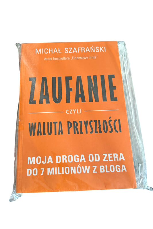 🇵🇱Polish Book - Michal Szafranski - Zaufanie czyli waluta przyszlosci