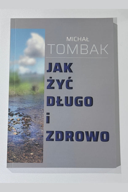 🇵🇱Polish Book - Michał Tombak - Jak Żyć Długo i Zdrowo Zdrowie Poradnik