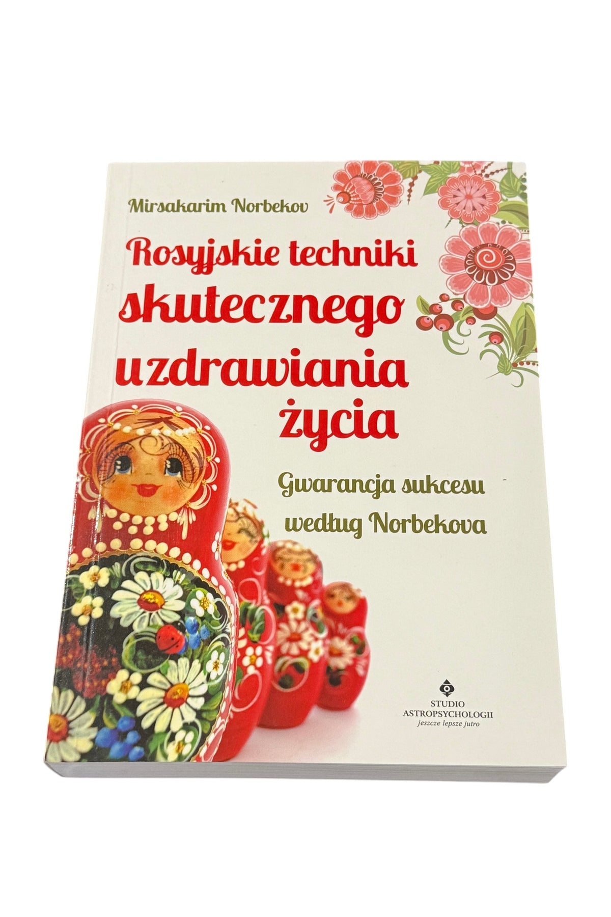 Polish 🇵🇱 Book - Mirzakarim Norbekov - Rosyjskie Techniki Skutecznego Uzdrawiania Zycia Życia