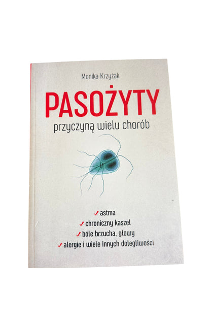 🇵🇱Polish Book - Monika Krzyzak - Pasozyty Pasożyty przyczyna wielu chorób