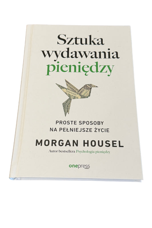 🇵🇱Polish Book - Morgan Housel - Sztuka Wydawania Pieniędzy