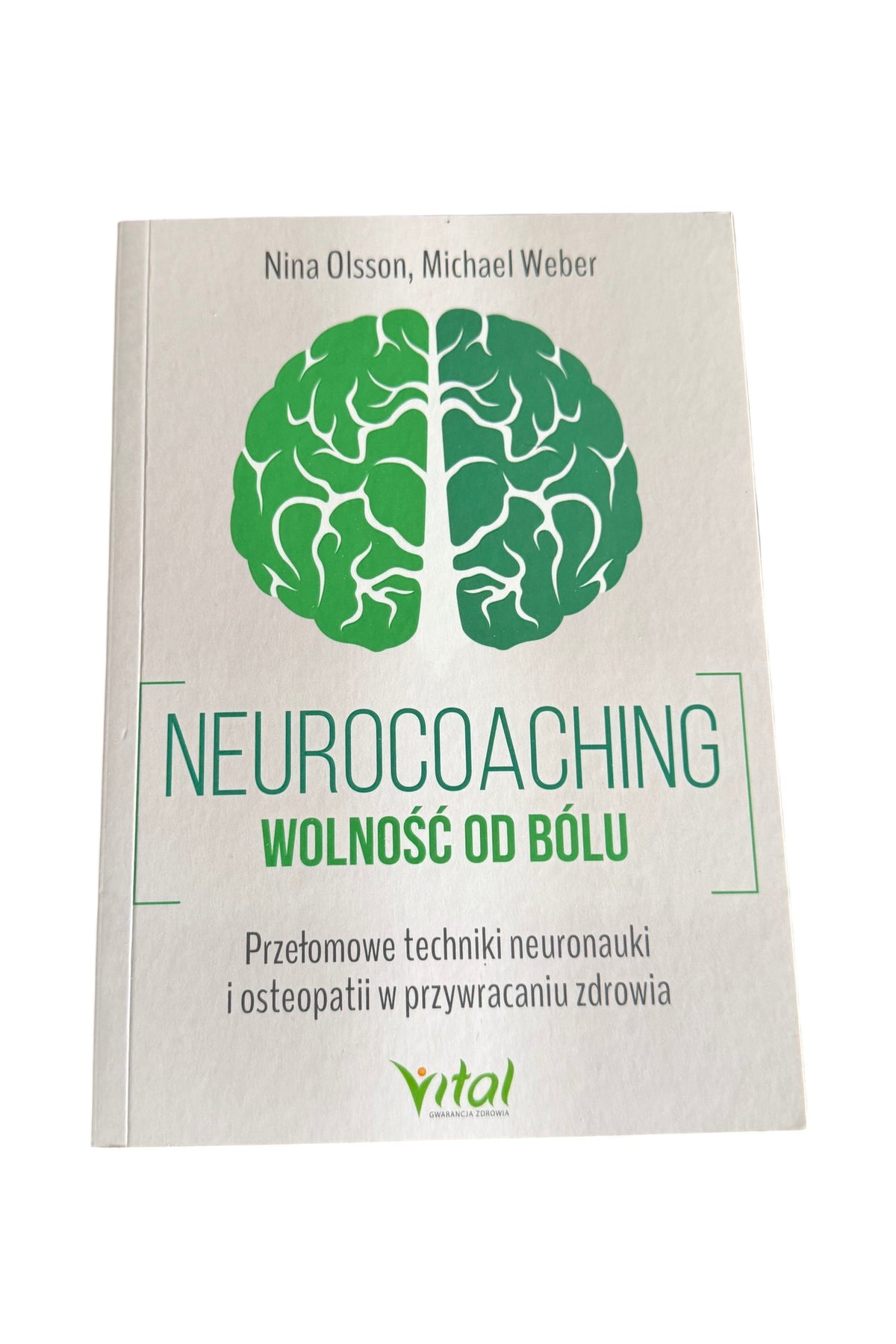 Polish 🇵🇱 Book - Nina Olsson & Michael Weber - Neurocoaching - Wolnosc od bolu Wolność od bólu
