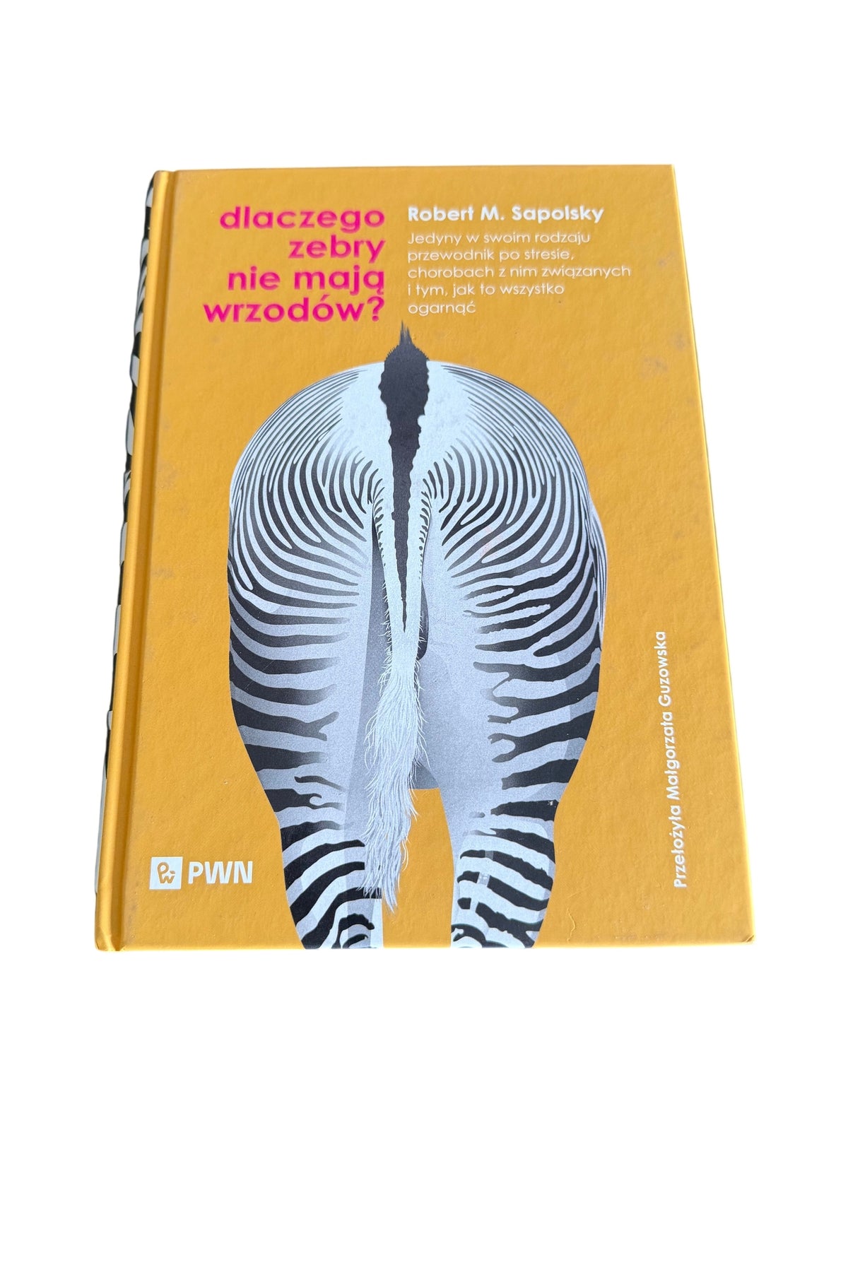 🇵🇱Polish Book - Robert M. Sapolsky - Dlaczego zebry nie maja wrzodow wrzodów