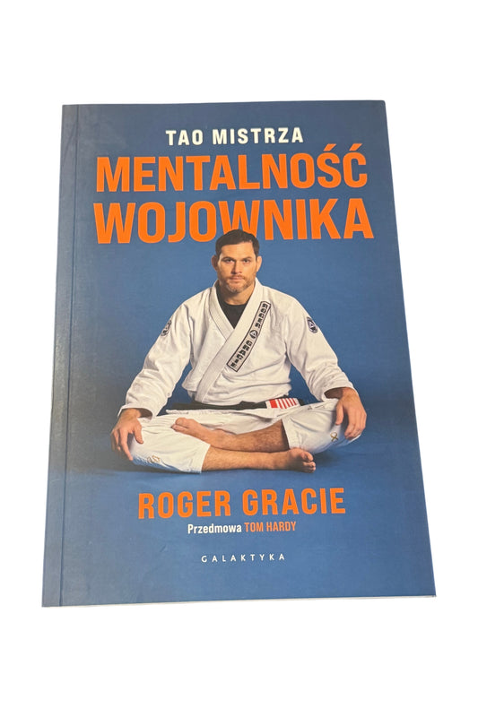 🇵🇱Polish Book - Roger Gracie - Tao Mistrza - Mentalność Wojownika