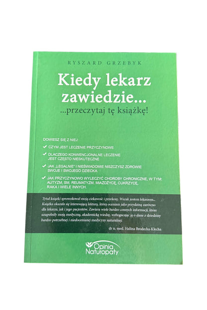 Polish 🇵🇱 Book - Ryszard Grzebyk - Kiedy Lekarz Zawiedzie