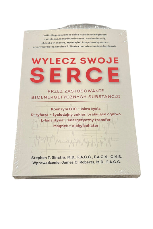 🇵🇱Polish Book - Sinatra, Stephen T - Wylecz swoje serce przez zastosowanie bioenergetycznych substancji
