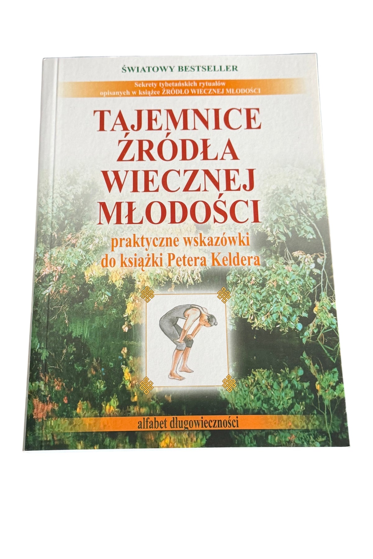 🇵🇱Polish Book - Tajemnice Zrodla Wiecznej Mlodosci - Praktyczne Wskazowki do ksiazki P Keldera