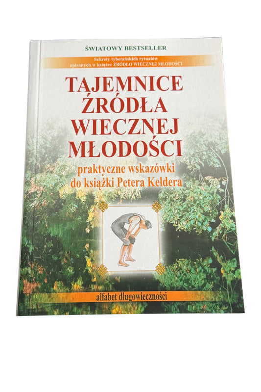 🇵🇱Polish Book - Tajemnice Zrodla Wiecznej Mlodosci - Praktyczne Wskazowki do ksiazki P Keldera