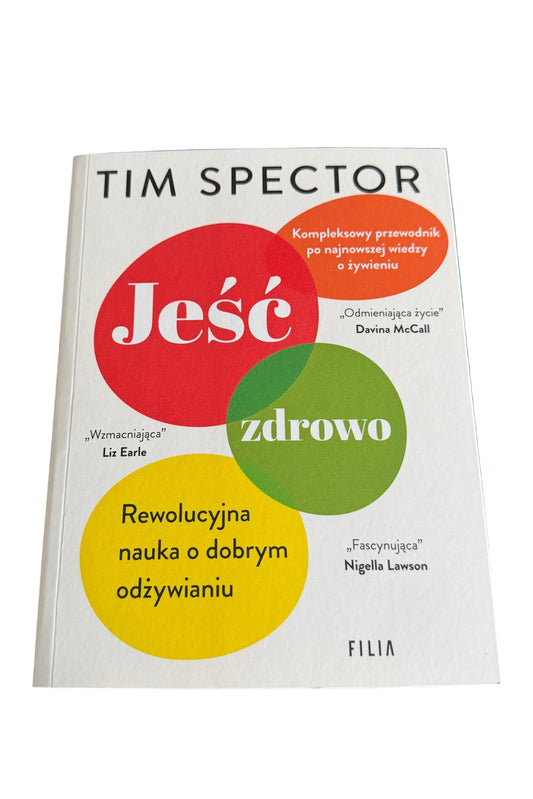 🇵🇱Polish Book - Tim Spector - Jeść Jeść Zdrowo - Rewolucyjna nauka o zdrowym odżywianiu