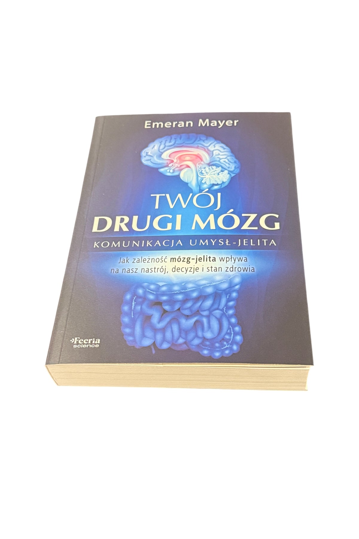 Polish Book - Twój drugi mózg Twoj mozg EMERAN MAYER / Feeria