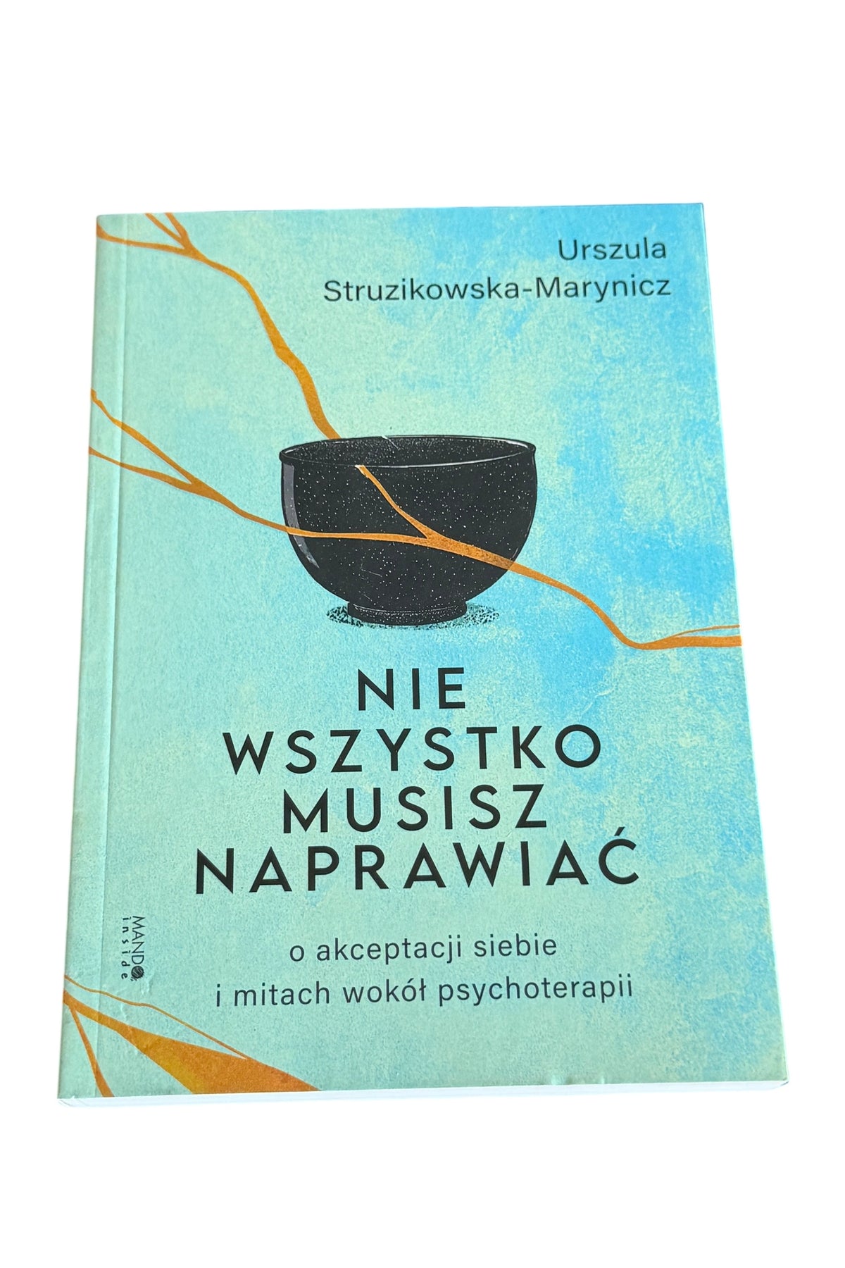 Polish 🇵🇱 Book -Urszula Struzikowska-Marynicz - Nie wszystko musisz naprawiac - Next Day Delivery