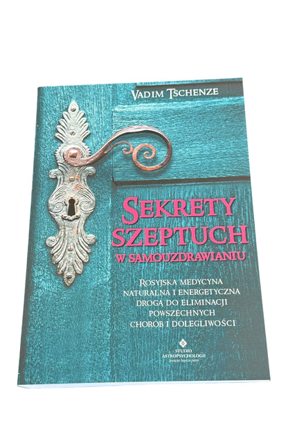 Polish 🇵🇱 Book - Vadim Tschenze - Sekrety Szeptuch w samouzdrawianiu