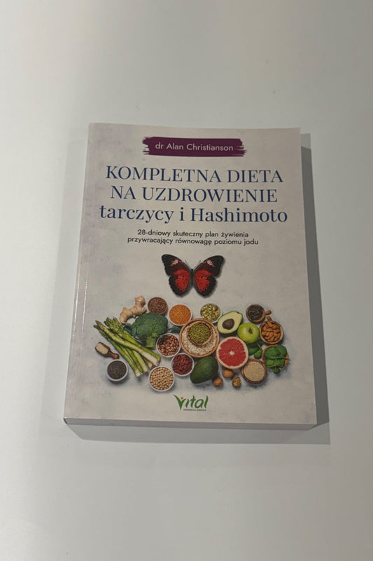 🇵🇱Polish Book - dr Alan Christianson - Kompletna Dieta na Uzdrowienie Tarczycy i Hashimoto